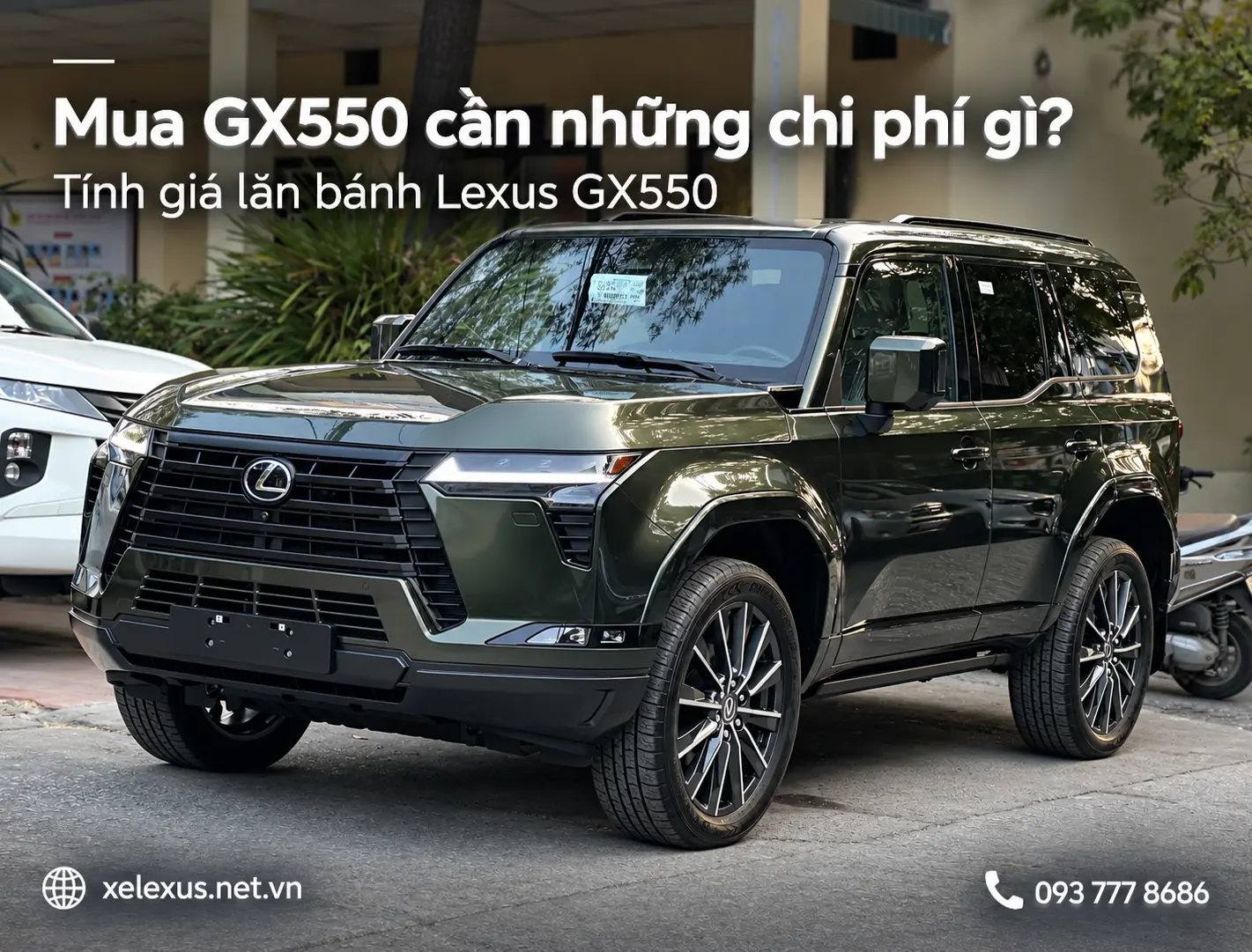 Mua GX550 cần những chi phí gì? Tính chi phí lăn bánh Lexus GX550
