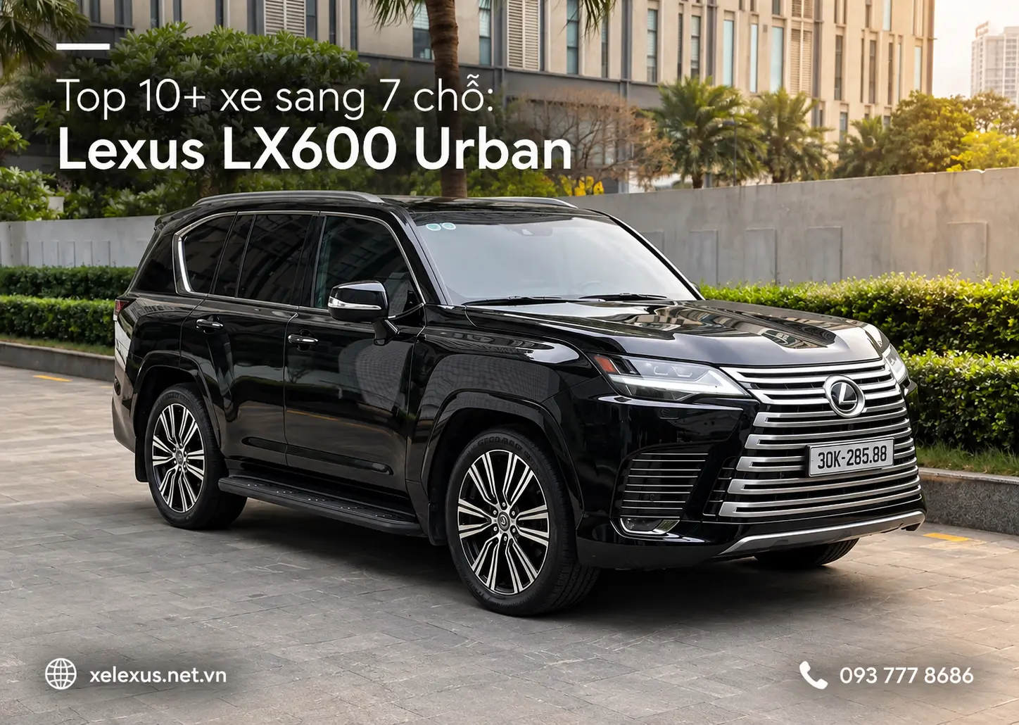 Lexus LX600 Urban - Top 10+ xe sang 7 chỗ đang bán tại Việt Nam